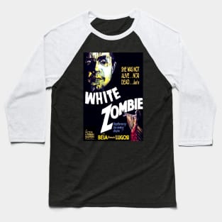 White Zombie (1932) Poster 4 Baseball T-Shirt